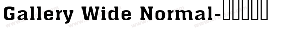 Gallery Wide Normal字体转换
